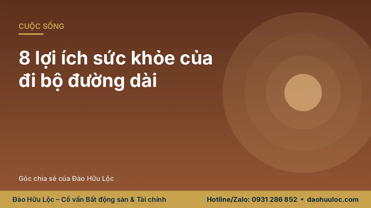 8 lợi ích sức khỏe của việc đi bộ đường dài bạn cần biết