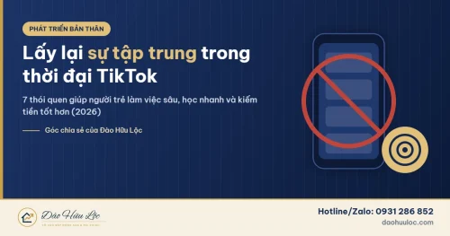Cách lấy lại sự tập trung trong thời đại TikTok