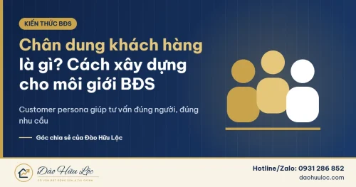 Chân dung khách hàng bất động sản – cách xây dựng customer persona