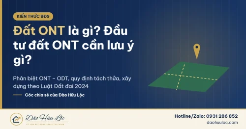 Đất ONT là gì – lưu ý khi đầu tư đất ONT