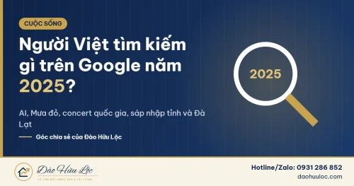 Người Việt tìm kiếm gì trên Google năm 2025