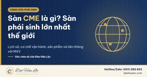 Sàn CME là gì – sàn giao dịch phái sinh lớn nhất thế giới
