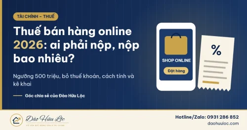 Thuế bán hàng online 2026 – doanh thu bao nhiêu phải nộp thuế