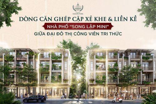 Nhà phố xẻ khe và liền kề Vinhomes Saigon Park Hóc Môn